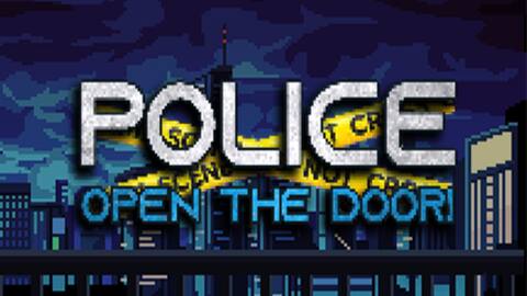 Police, Open The Door!