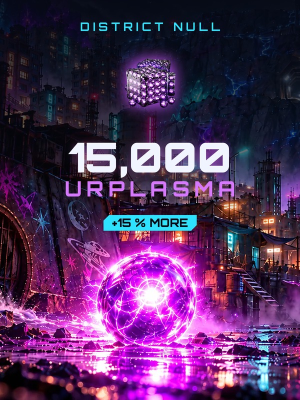 District Null: 15,000 Urplasma