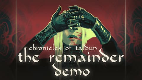 Chronicles of Taldun: the Remainder - Demo