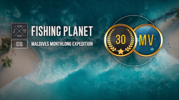 Fishing Planet: Maldives Monthlong Expedition
