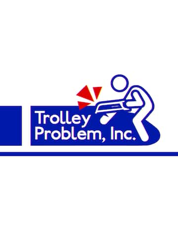 Trolley Problem Inc.