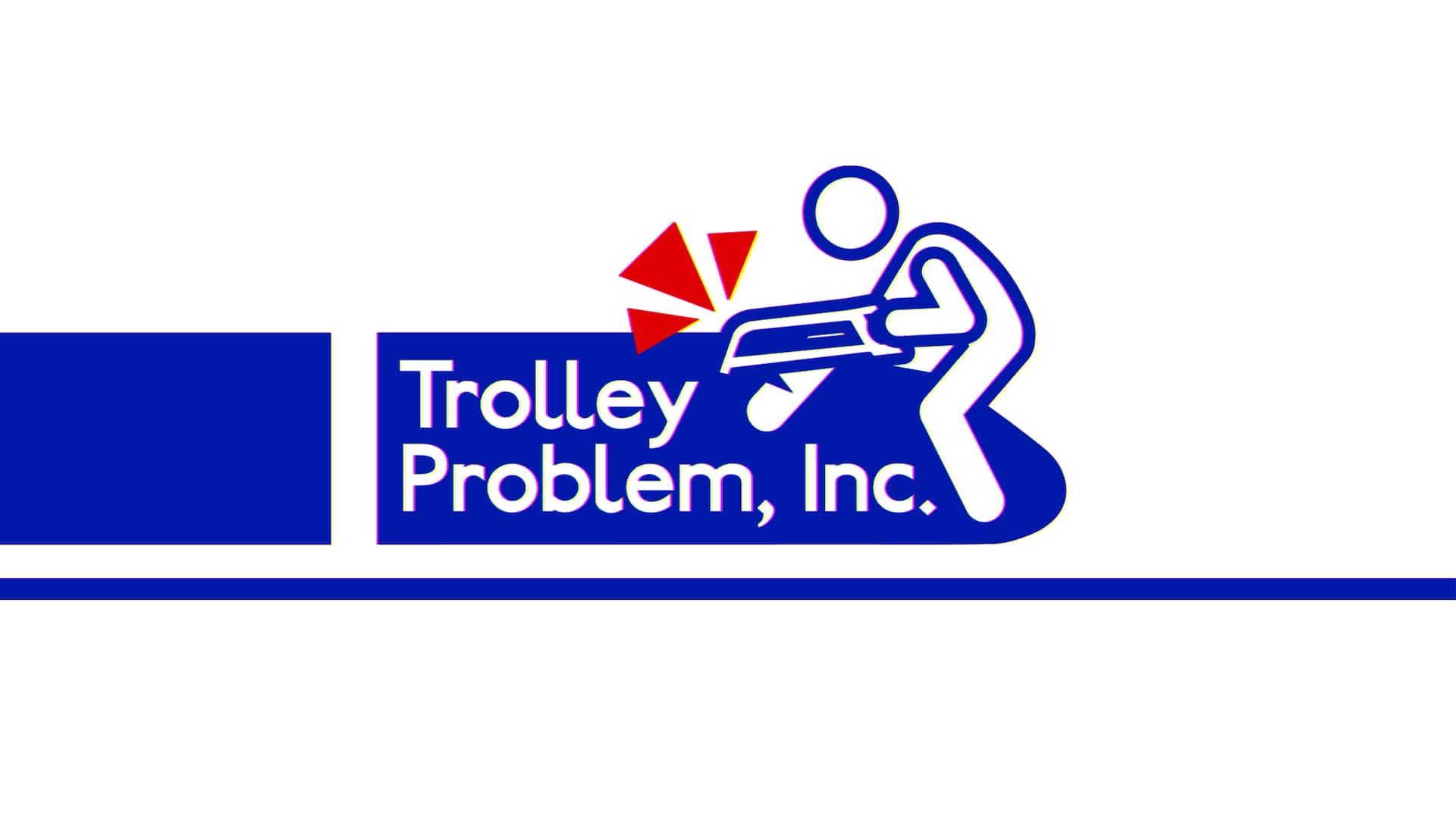 Trolley Problem Inc.