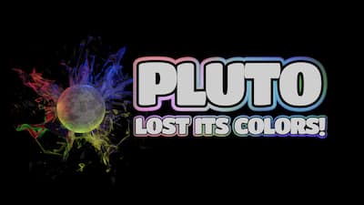 Pluto Lost Its Colors