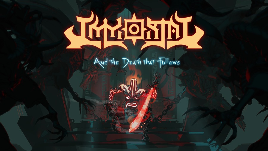 IMMORTAL: And the Death that Follows