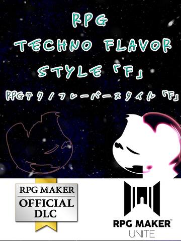 RPG Techno Flavors Style 「F」