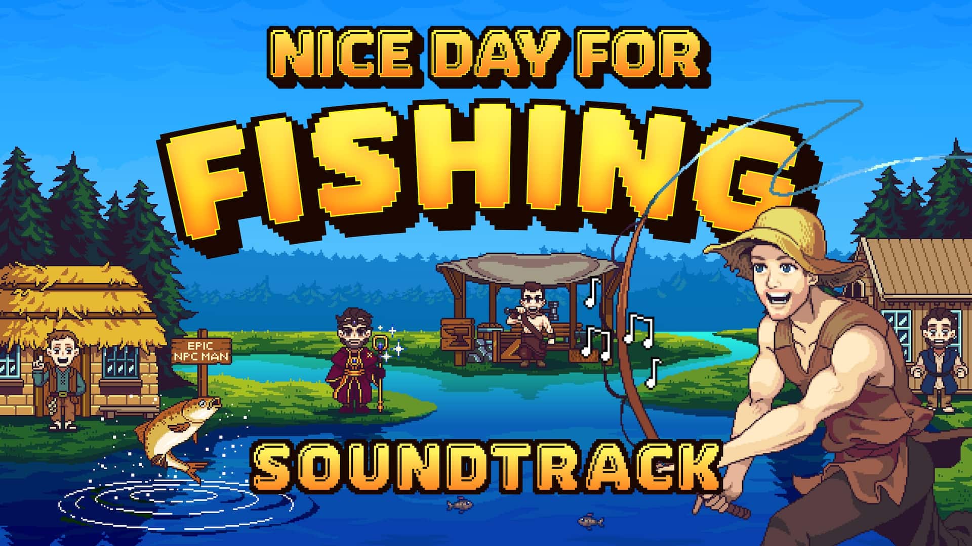 Nice Day for Fishing - Official Soundtrack