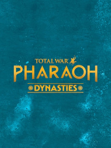Total War: PHARAOH DYNASTIES