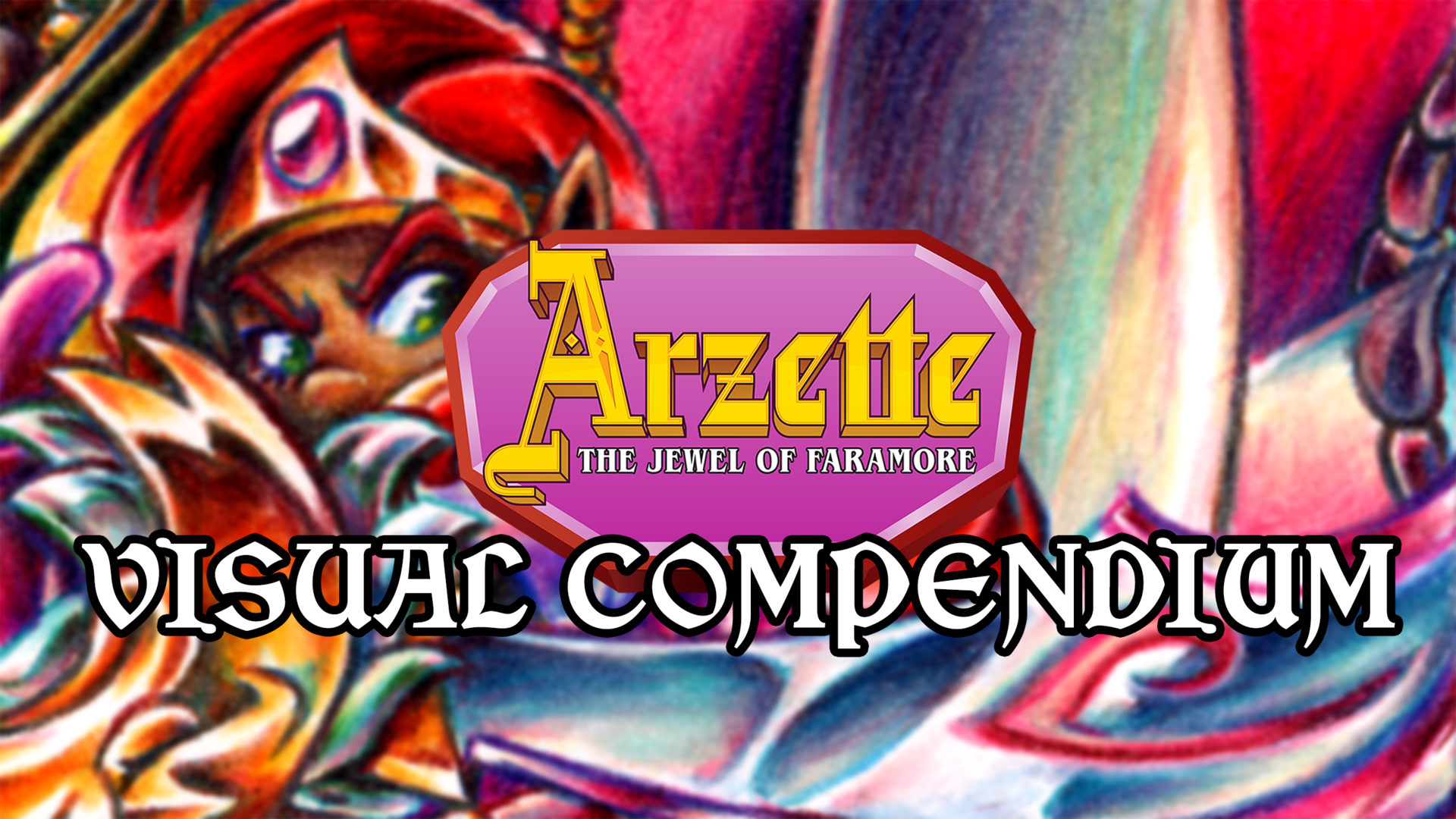 Arzette: The Jewel of Farmore Visual Compendium