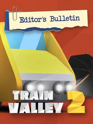 Train Valley 2 - Editor's Bulletin
