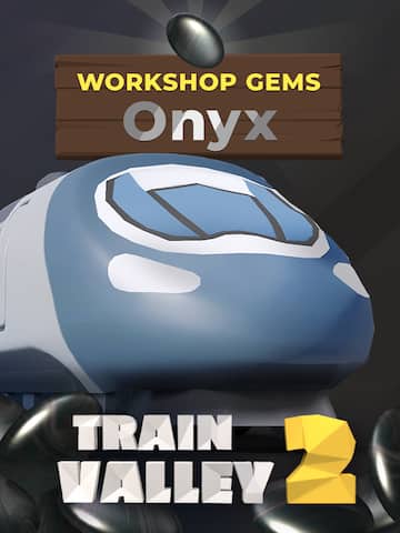 Train Valley 2: Workshop Gems - Onyx