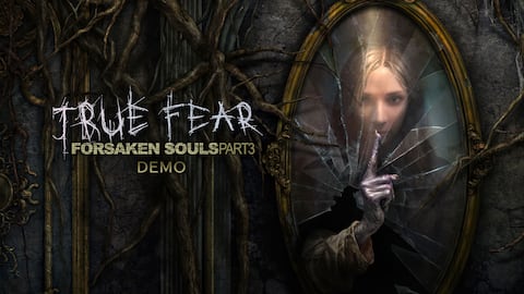 True Fear: Forsaken Souls Part 3 Demo