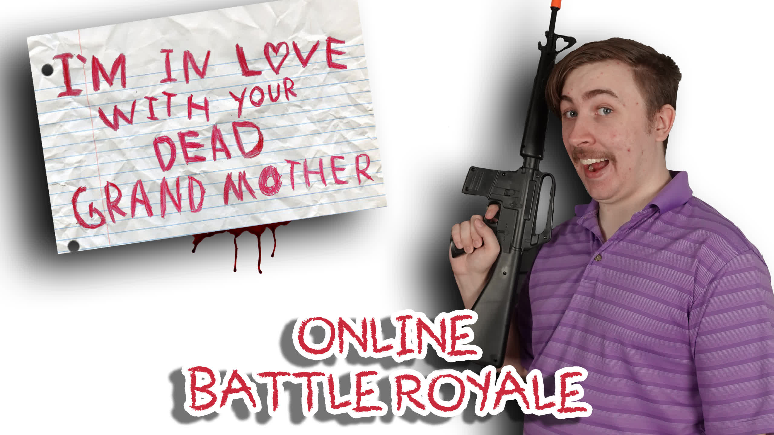 I'm in Love With Your Dead Grandmother: Online Battle Royale