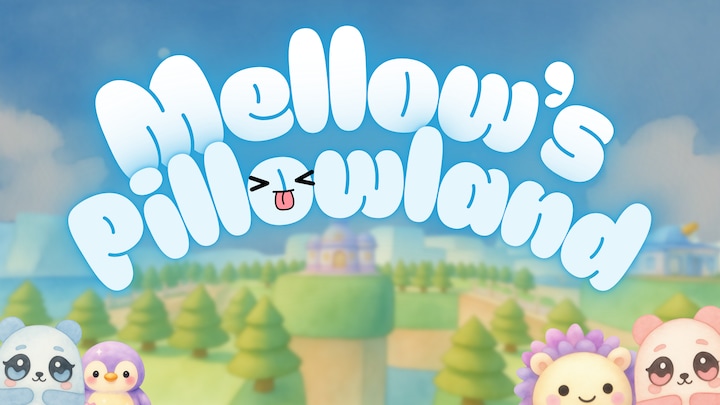 Mellow's PillowLand