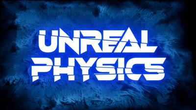 Unreal Physics
