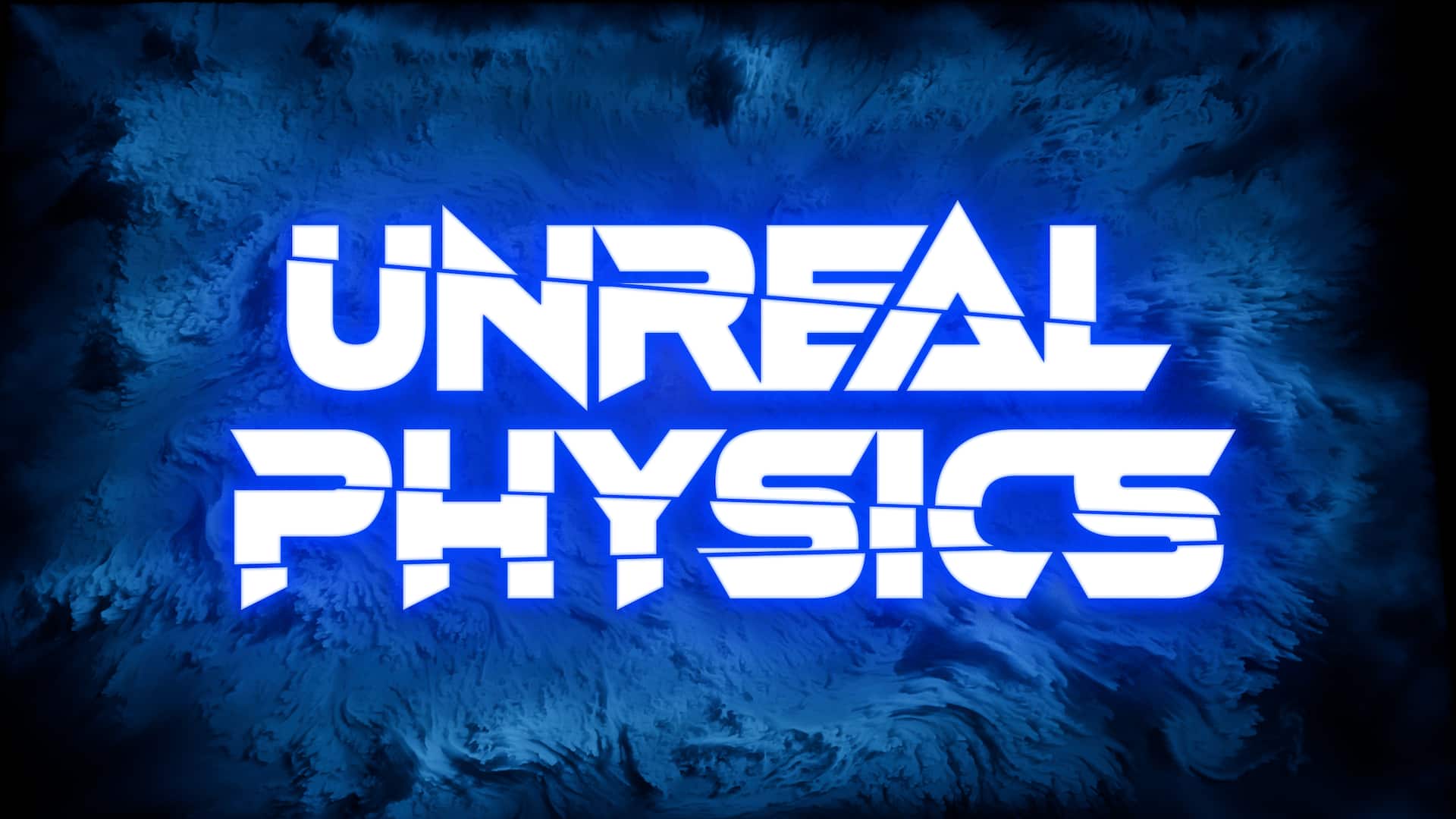 Unreal Physics