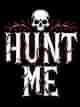 Hunt Me