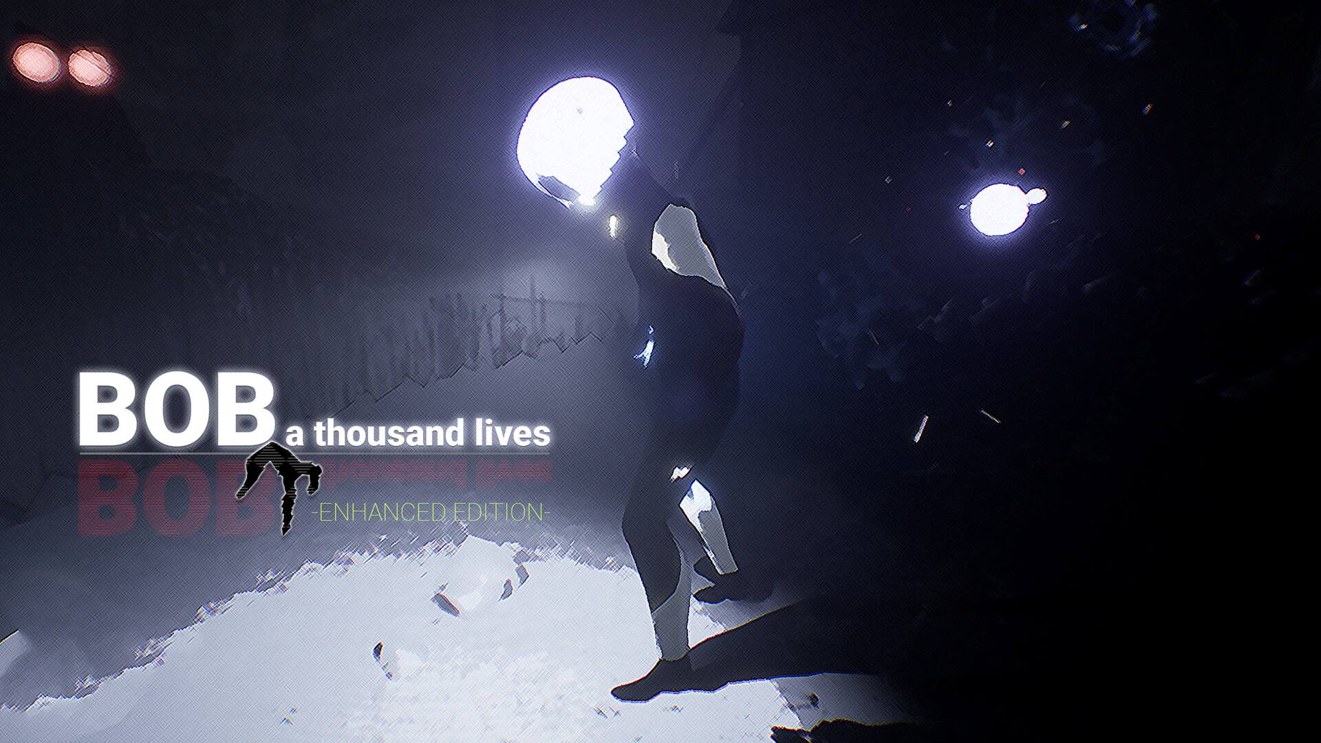 Bob A thousand lives - Enhanced Edition