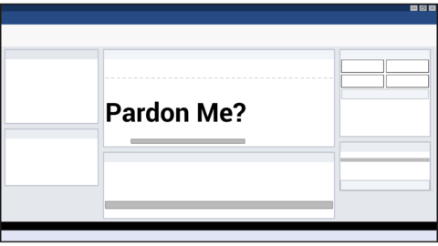 Pardon Me?