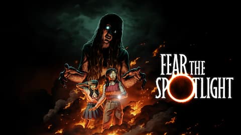 Fear the Spotlight