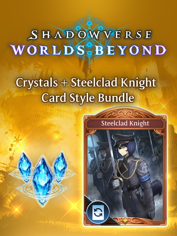 Crystals + Steelclad Knight Card Style Bundle