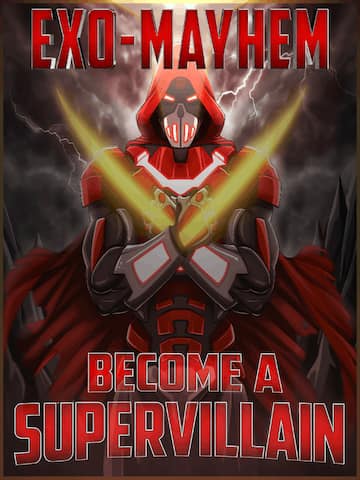 Exo Mayhem: A Supervillain Experience