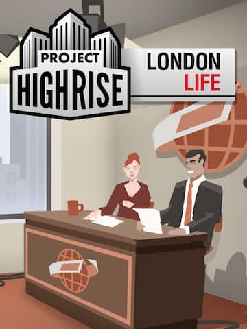 Project Highrise: London Life