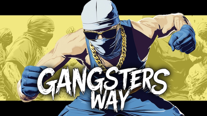 Gangsters way