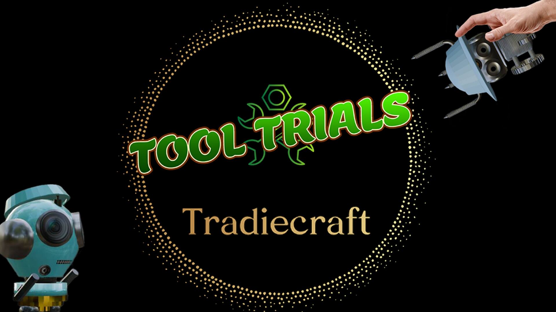 TradieCraft Tool Trials