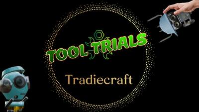 TradieCraft Tool Trials