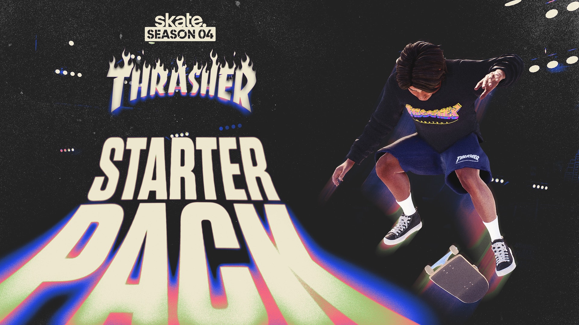 skate.™ - Thrasher Season 4 Starter Pack