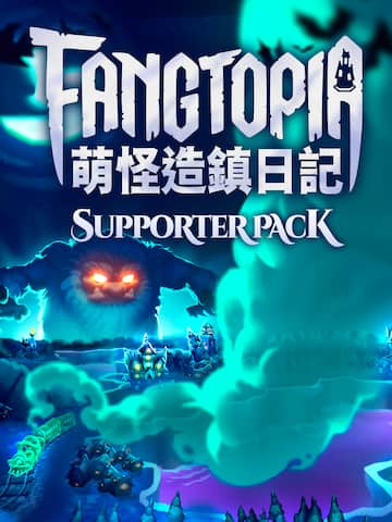 Fangtopia Supporter Pack