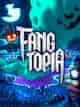 Fangtopia