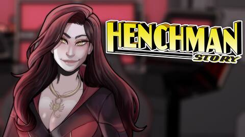 HENCHMAN STORY