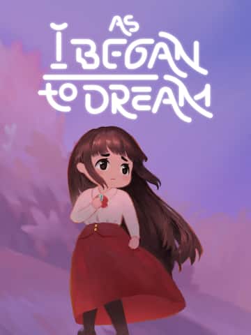 AS I BEGAN TO DREAM