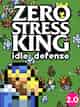 Zero Stress King: Idle Defense