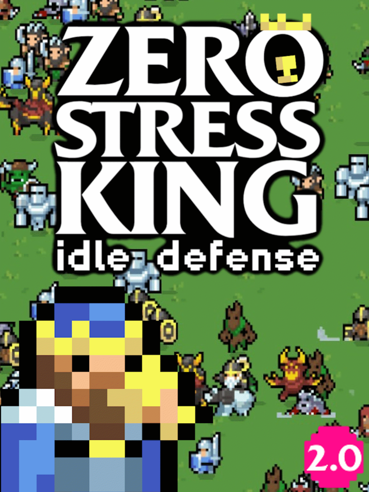 Zero Stress King: Idle Defense