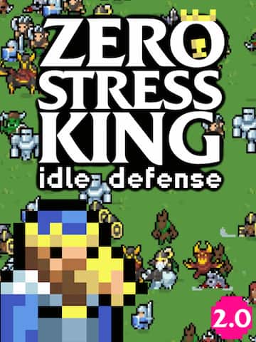 Zero Stress King: Idle Defense