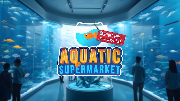 Aquarist - Aquatic Supermarket DLC