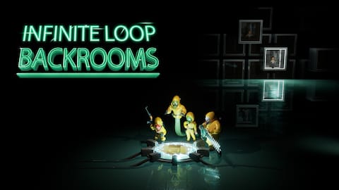 Infinite Loop:Backrooms