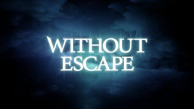 Without Escape