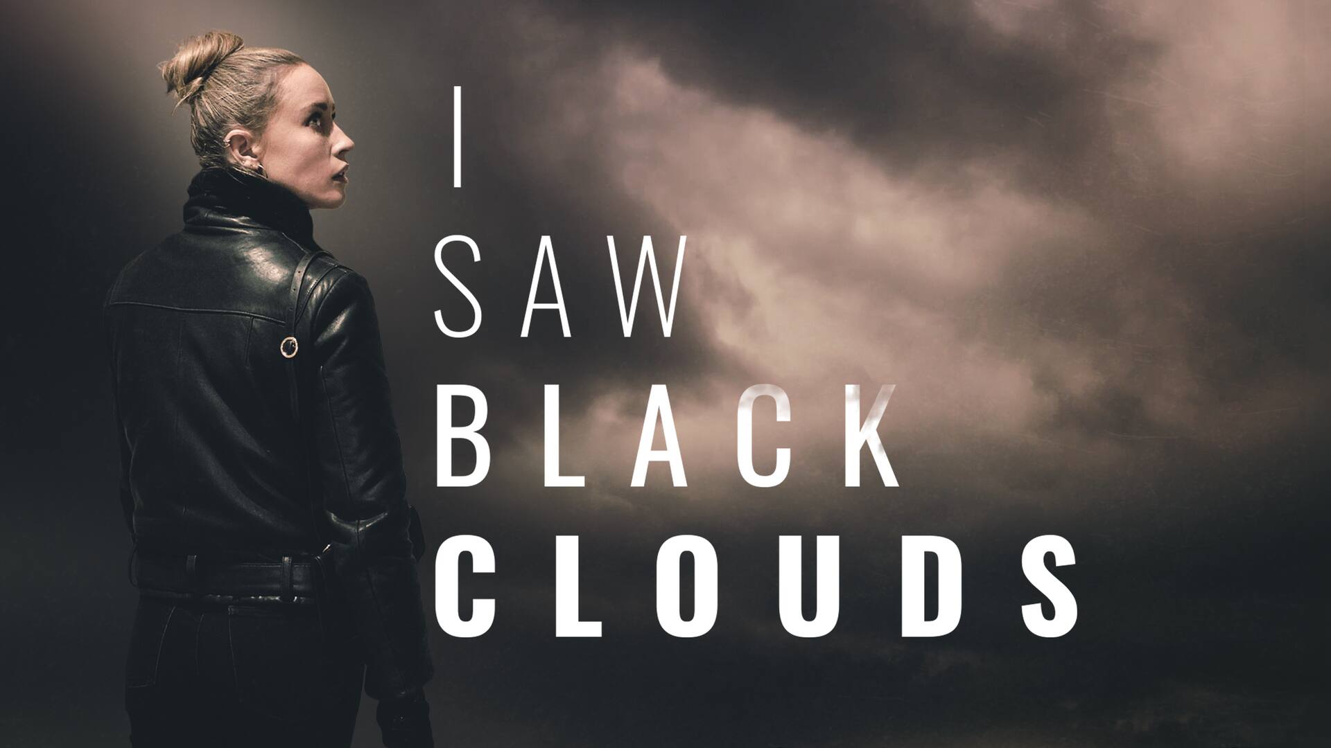 I Saw Black Clouds