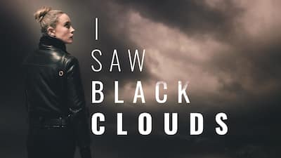 I Saw Black Clouds