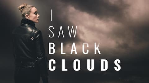 I Saw Black Clouds