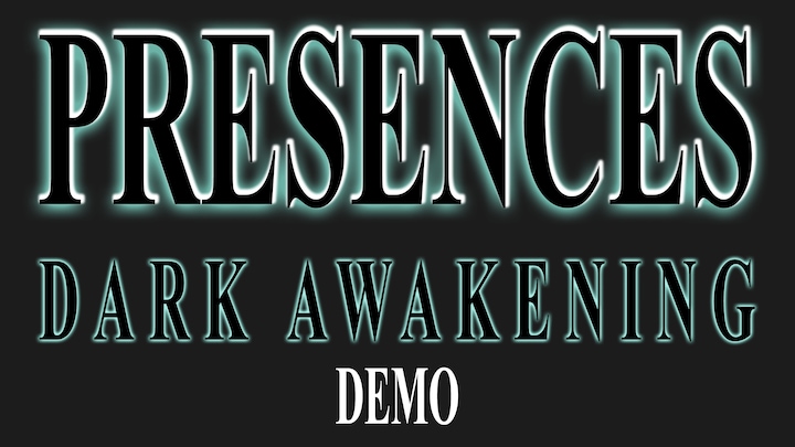 Presences: Dark Awakening Demo