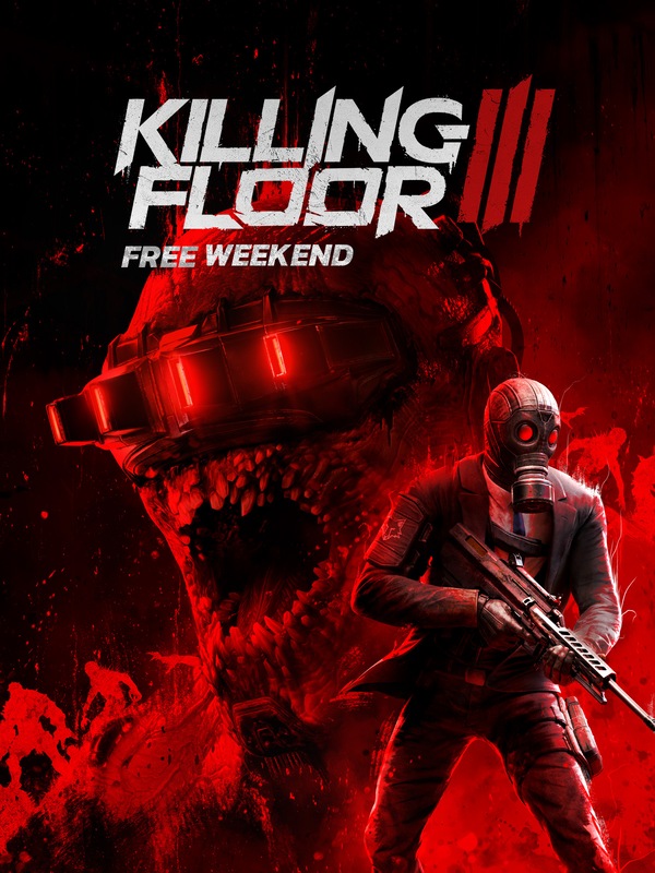 Killing Floor 3 Free Weekend