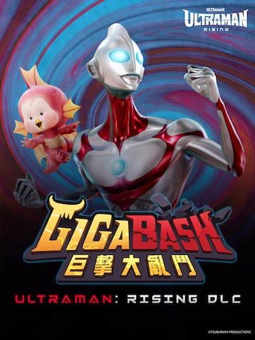 GigaBash | Ultraman: Rising DLC