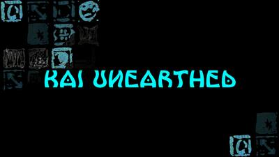 Kai UnEarthed