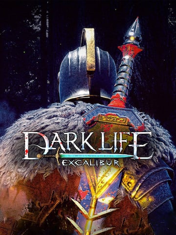 Dark Life Excalibur