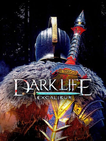 Dark Life Excalibur
