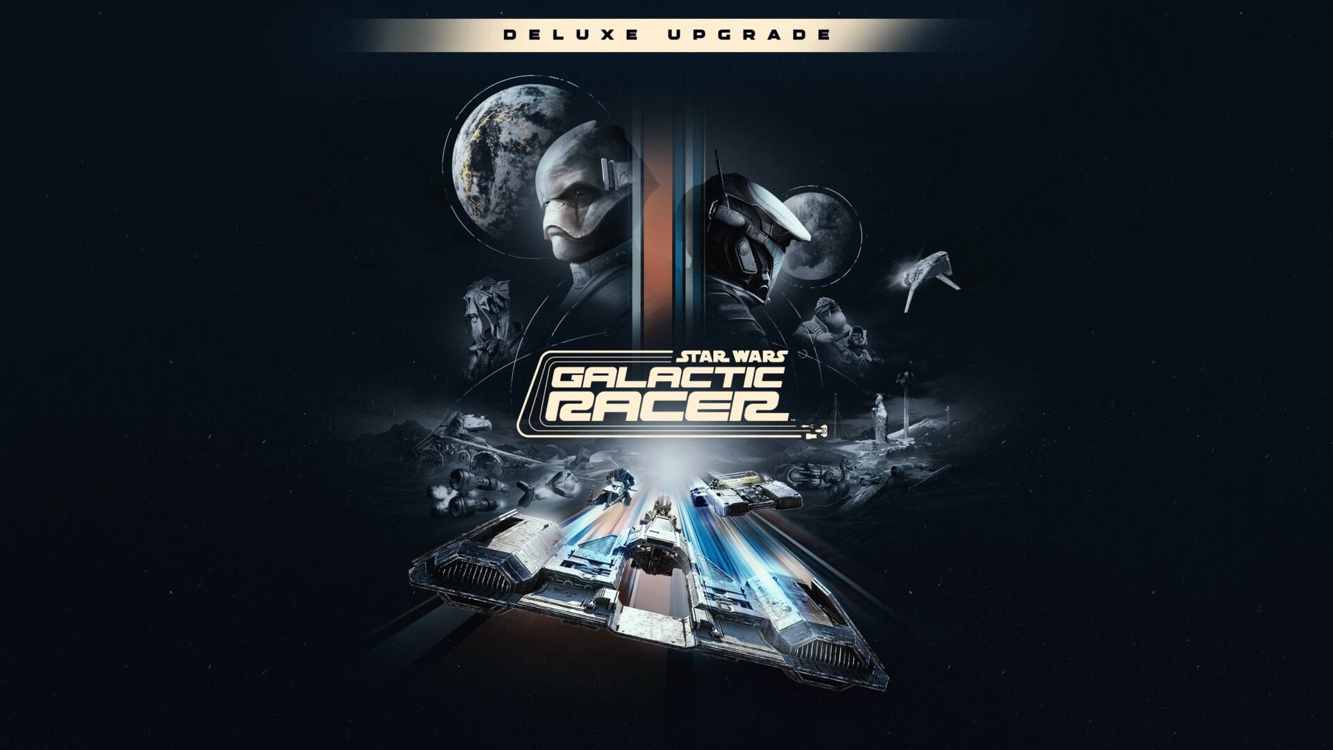 STAR WARS: Galactic Racer™ Deluxe Upgrade DLC
